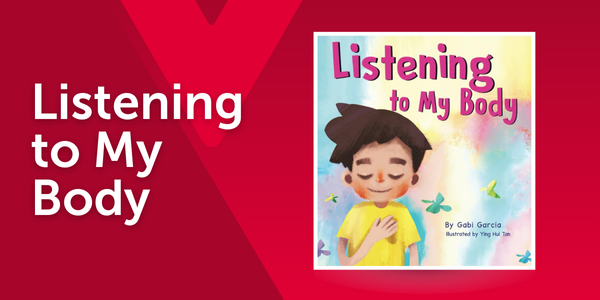 Book cover of Listening to My Body by Gabi Garcia, featuring a calm, seated child. The image is overlaid on a red background with a faint Y M C A logo and the book title in text.
