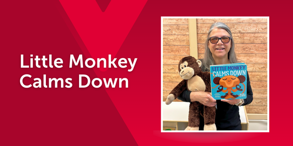 An educator holds Little Monkey Calms Down by Michael Dahl and a large stuffed monkey. The image is overlaid on a red background with a faint Y M C A logo and text showing the book’s title.